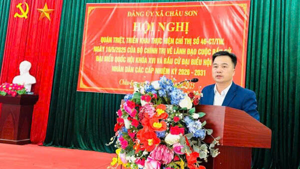 XÃ CHÂU SƠN TỔ CHỨC HỘI NGHỊ QUÁN TRIỆT, TRIỂN KHAI  THỰC HIỆN NGHỊ QUYẾT SỐ 46-CT/TW, NGÀY 16/5/2025  CỦA BỘ CHÍNH TRỊ